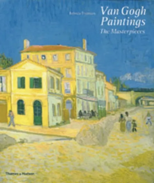 Thames & Hudson Ltd Van Gogh Paintings : The Masterpieces