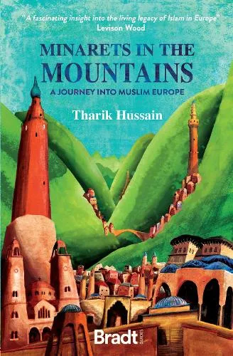 Tharik Hussain Minarets in the Mountains