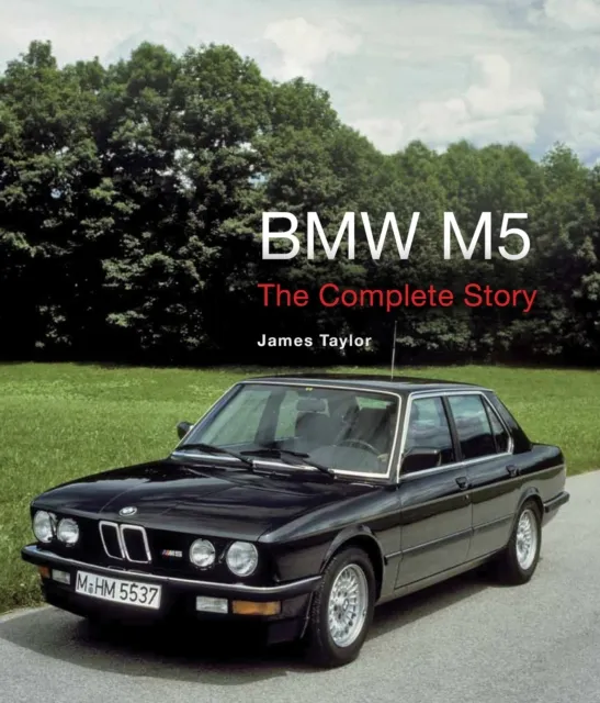 The Crowood Press Ltd Bmw M5 : The Complete Story