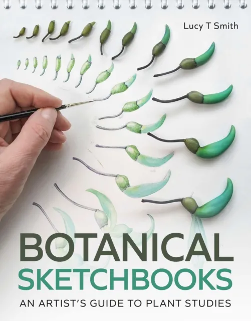 The Crowood Press Ltd Botanical Sketchbooks : An Artist'S Guide To Plant Studies