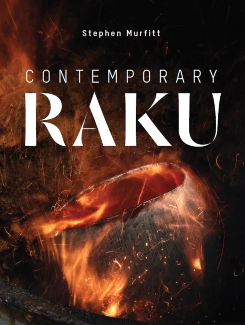 The Crowood Press Ltd Contemporary Raku