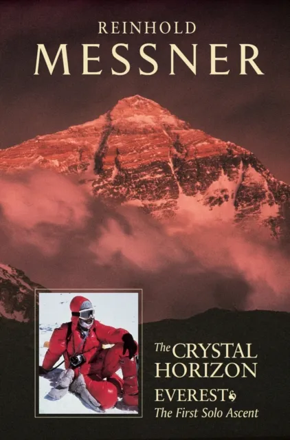 The Crowood Press Ltd Crystal Horizon: Everest : The First Solo Ascent