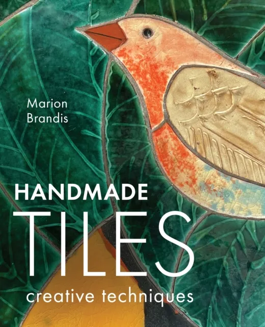 The Crowood Press Ltd Handmade Tiles