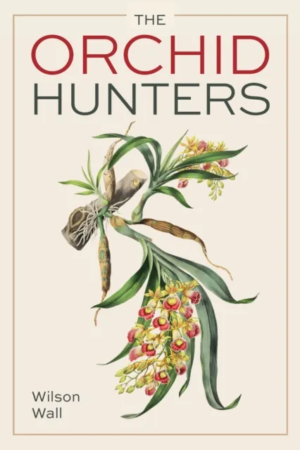 The Crowood Press Ltd Orchid Hunters