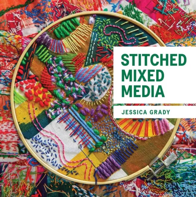 The Crowood Press Ltd Stitched Mixed Media