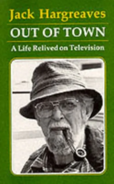 The Dovecote Press Out Of Town : A Life Relived On Television