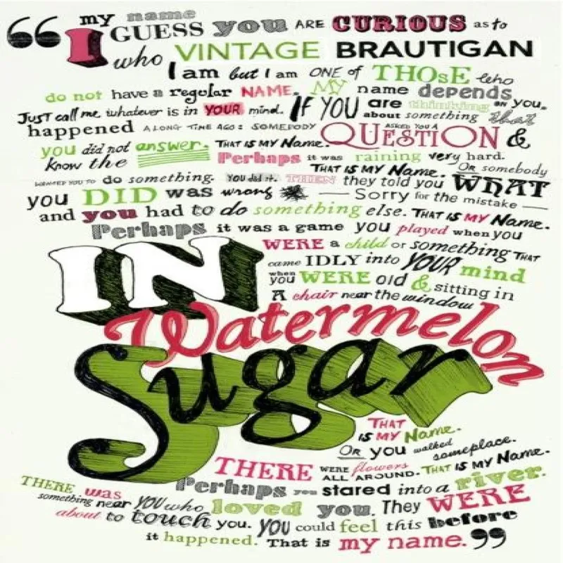 The Estate of Richard Brautigan In Watermelon Sugar