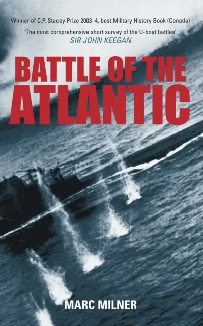 The History Press Ltd Battle Of The Atlantic