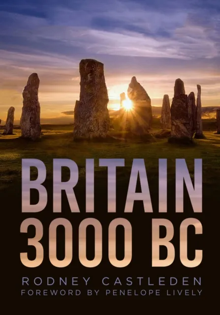 The History Press Ltd Britain 3000 Bc