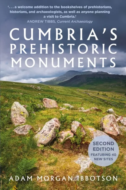 The History Press Ltd Cumbria'S Prehistoric Monuments
