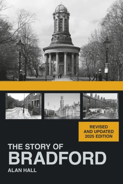 The History Press Ltd The Story Of Bradford