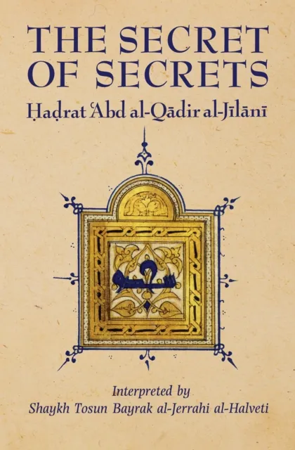 The Islamic Texts Society The Secret Of Secrets