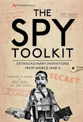 The National Archives The Spy Toolkit