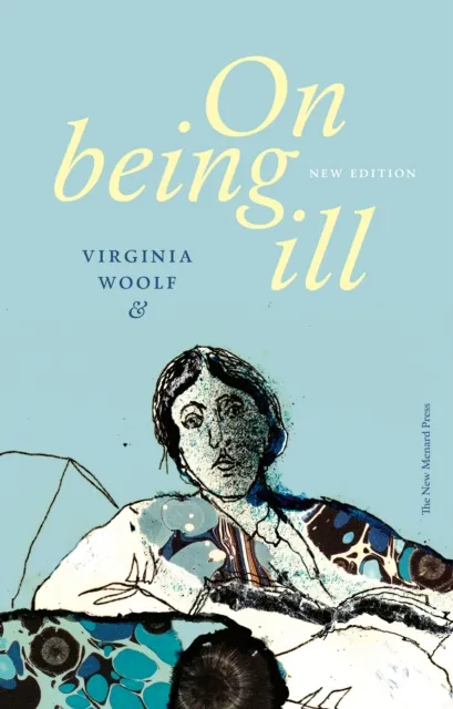The New Menard Press On Being Ill ( Edition)