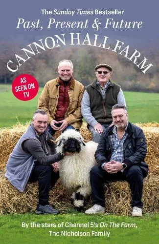 The Nicholson Family Cannon Hall Farm - Past, Present and Future