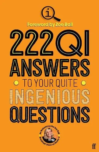 The QI Elves 222 QI Answers to Your Quite Ingenious Questions