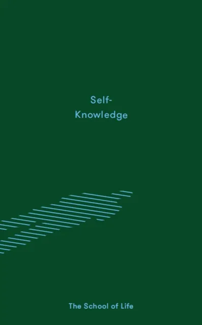 The School of Life Press Self-Knowledge