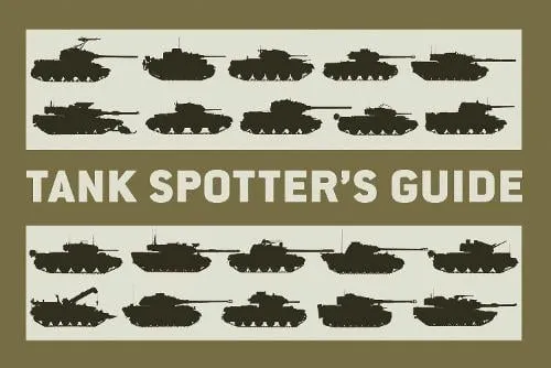 The Tank Museum Tank Spotter’s Guide