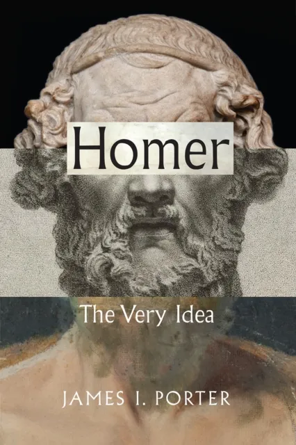 The University of Chicago Press Homer : The Very Idea