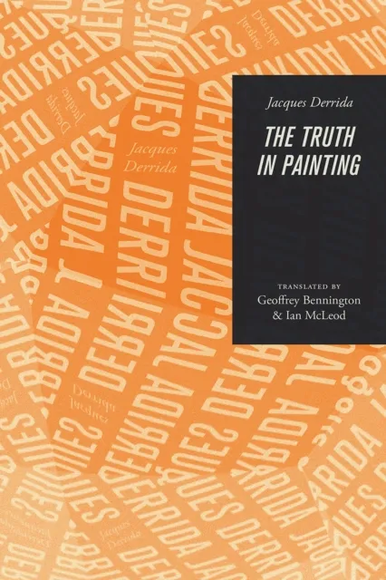 The University of Chicago Press The Truth In Painting