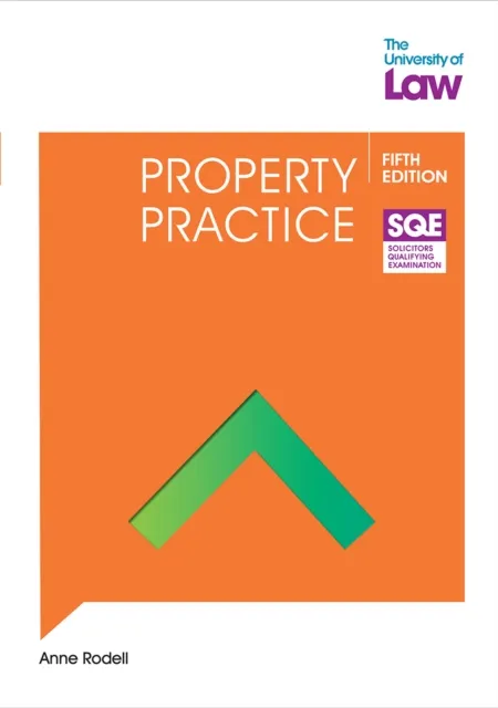 The University of Law Publishing Limited Sqe Property Practice 5e