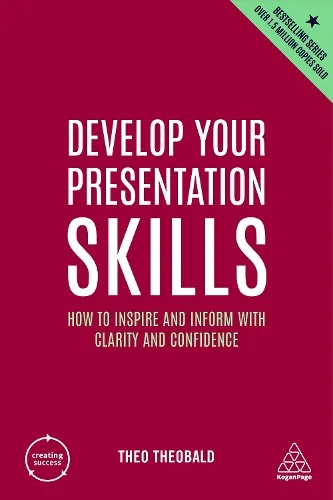 Theo Theobald Develop Your Presentation Skills