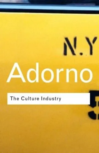 Theodor W Adorno The Culture Industry