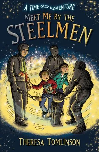 Theresa Tomlinson Meet Me By The Steelmen