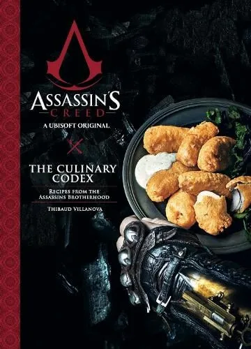 Thibaud Villanova Assassin's Creed: The Culinary Codex