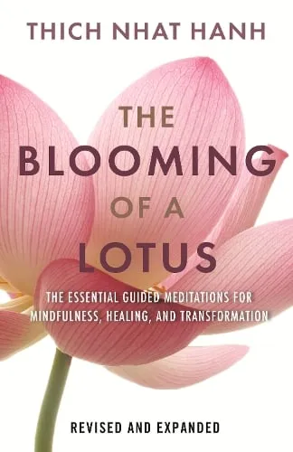 Thich Nhat Hanh The Blooming of a Lotus