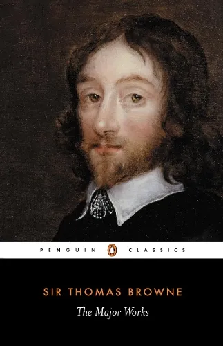 Thomas Browne The Major Works