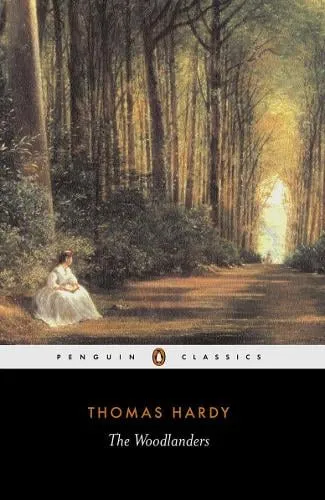 Thomas Hardy The Woodlanders