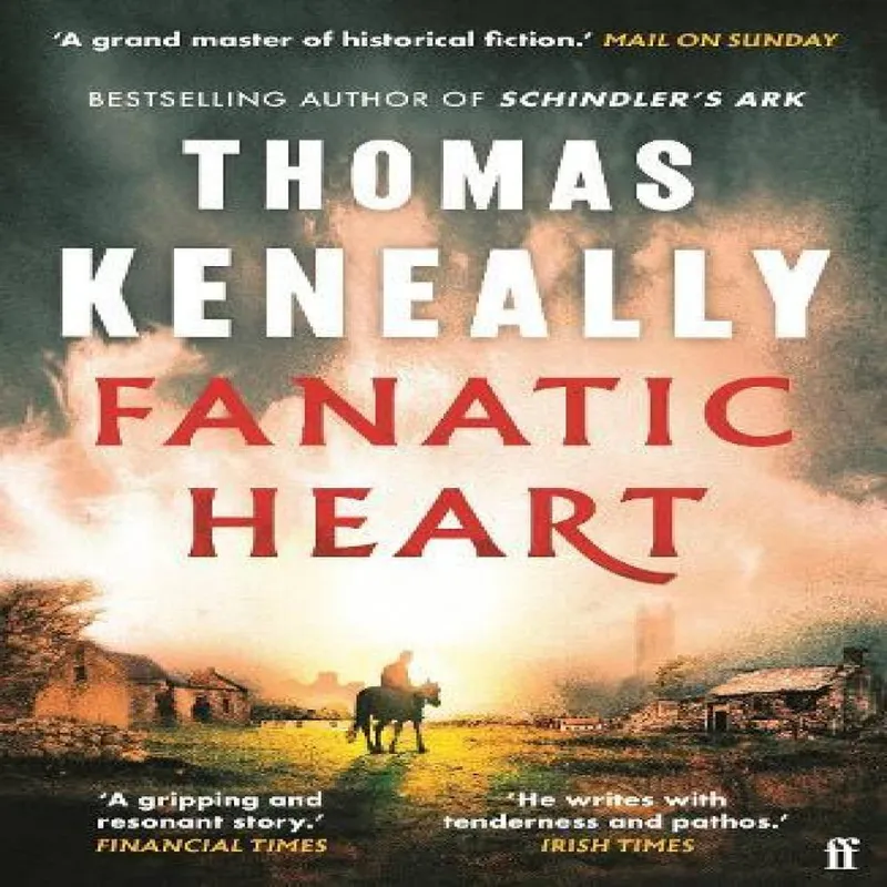 Thomas Keneally Fanatic Heart : 'A grand master of historical fiction.' Mail on Multicolor