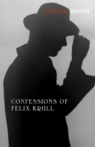 Thomas Mann Confessions Of Felix Krull