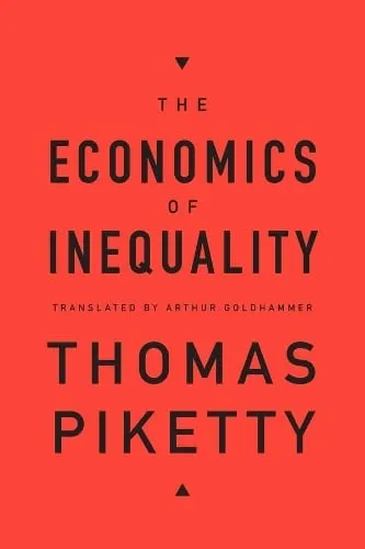 Thomas Piketty The Economics of Inequality