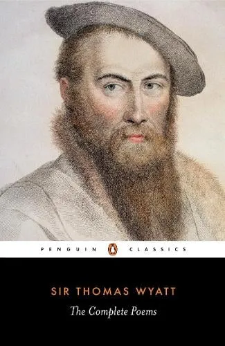Thomas Wyatt The Complete Poems