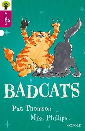 Thomson Oxford Reading Tree All Stars: Oxford Level 10 Badcats