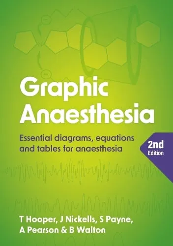 Tim Hooper Graphic Anaesthesia, second edition