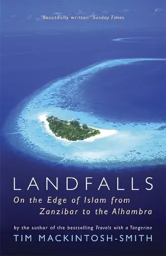 Tim Mackintosh-Smith Landfalls