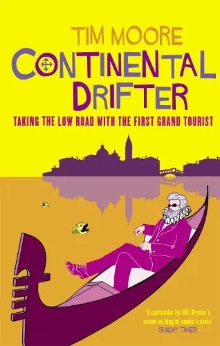 Tim Moore Continental Drifter