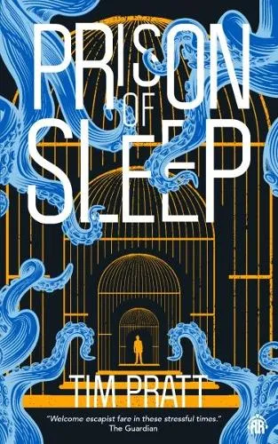 Tim Pratt Prison of Sleep