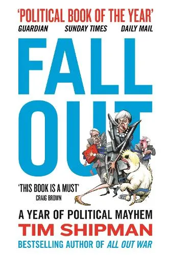 Tim Shipman Fall Out