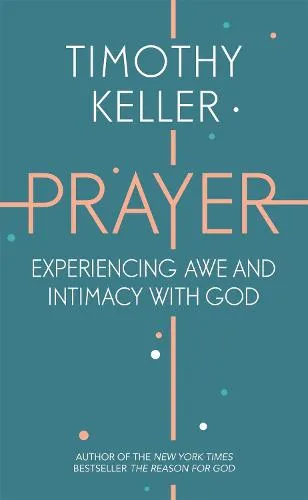 Timothy Keller Prayer