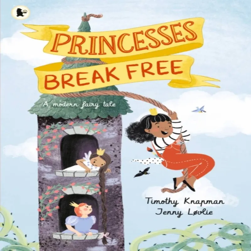 Timothy Knapman Princesses Break Free