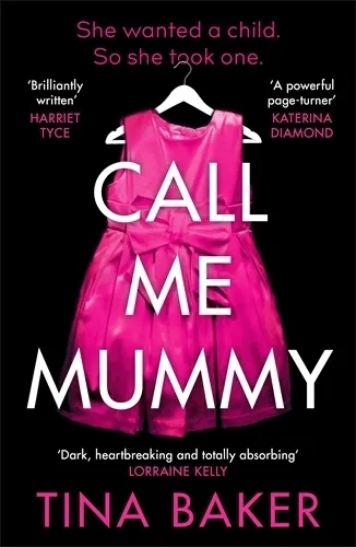 Tina Baker Call Me Mummy