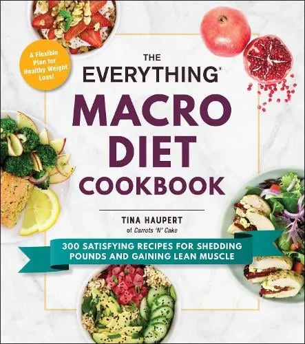 Tina Haupert The Everything Macro Diet Cookbook
