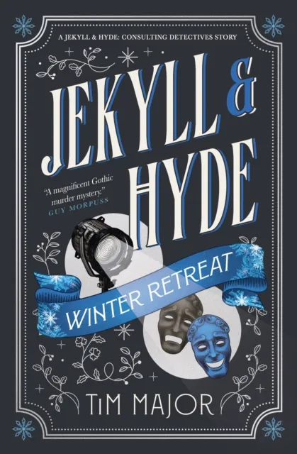 Tim Major Jekyll & Hyde: Winter Retreat
