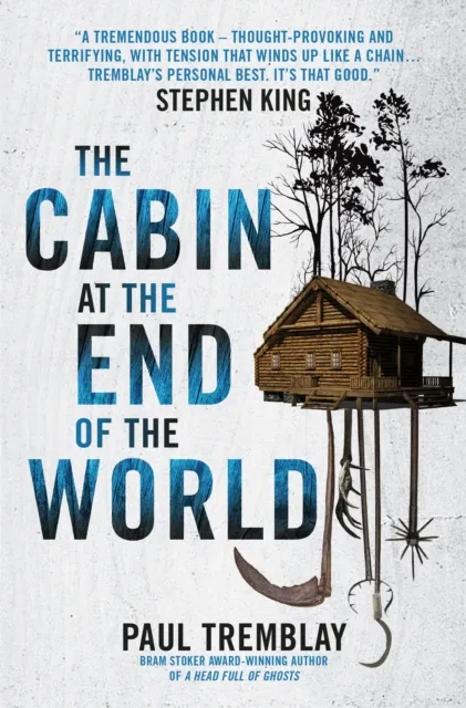 Paul Tremblay The Cabin at the End of the World Paperback Book Multicolor