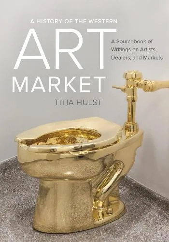 Titia Hulst A History of the Western Art Market