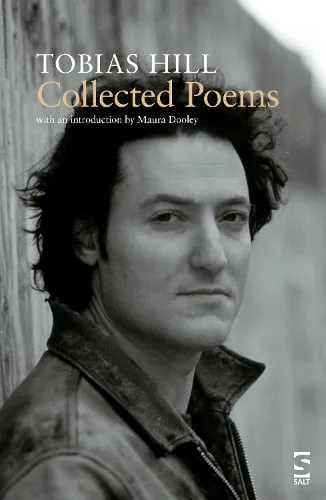 Tobias Hill Collected Poems